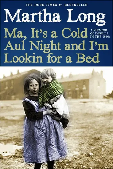 Cover of Ma, It's a Cold Aul Night an I'm Lookin for a Bed