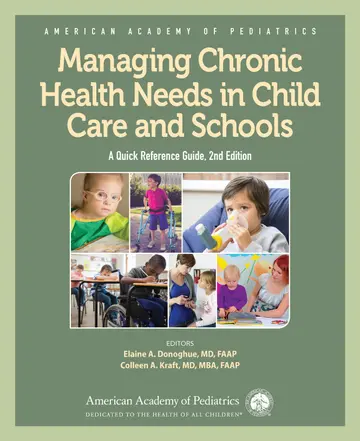 Cover of Managing Chronic Health Needs in Child Care and Schools A Quick Reference Guide 2Ed
