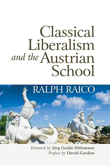 Cover of Classical Liberalism and the Austrian School