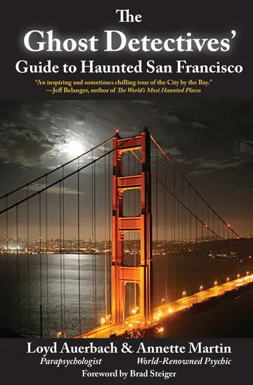Cover of The Ghost Detectives' Guide to Haunted San Francisco