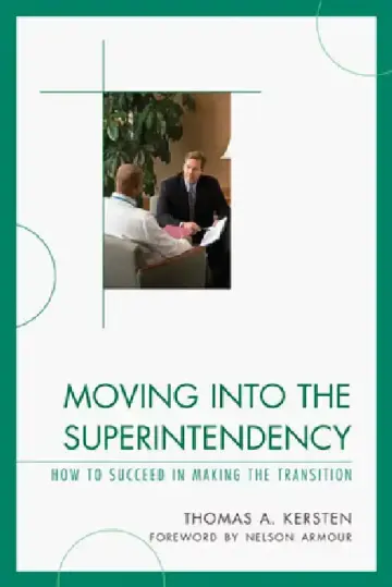 Cover of Moving into the Superintendency