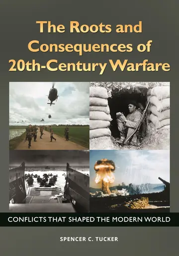 Cover of The Roots and Consequences of 20th-Century Warfare