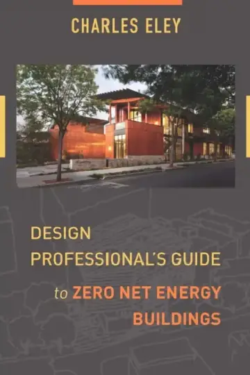 Cover of Design Professional's Guide to Zero Net Energy Buildings