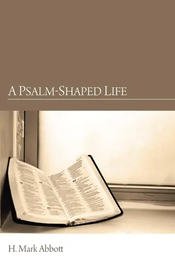 Cover of A Psalm-Shaped Life