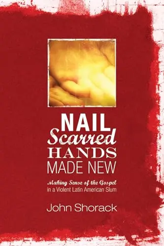Cover of Nail Scarred Hands Made New
