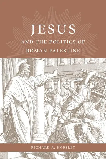 Cover of Jesus and the Politics of Roman Palestine