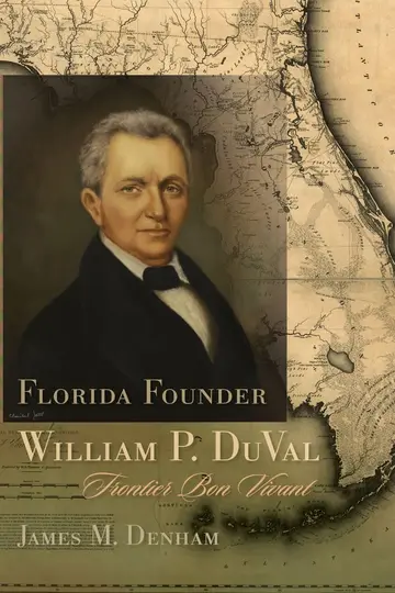 Cover of Florida Founder William P. DuVal