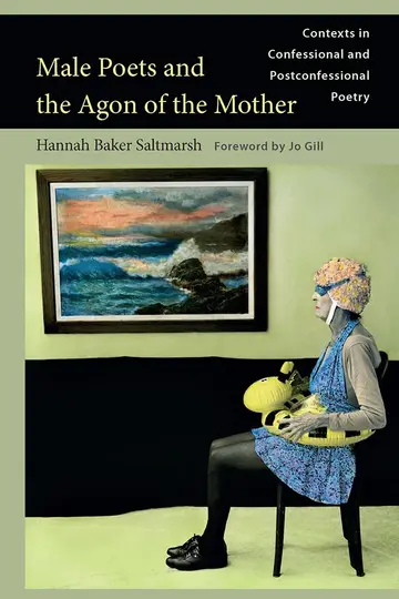 Cover of Male Poets and the Agon of the Mother