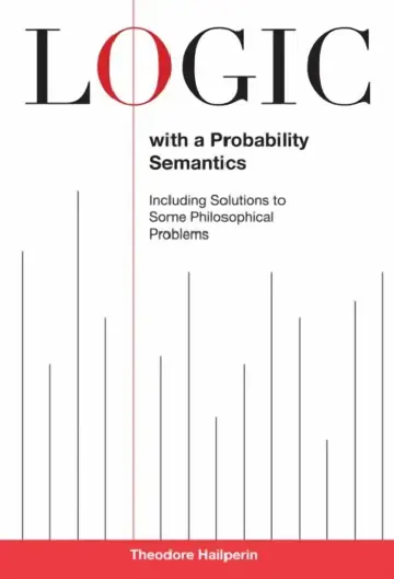 Cover of Logic with a Probability Semantics