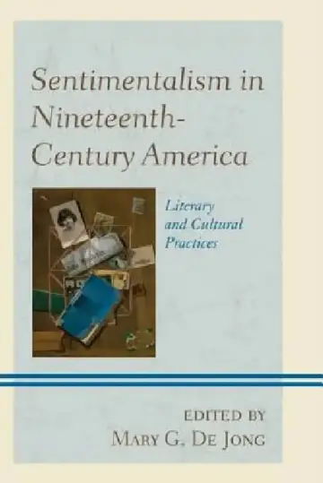 Cover of Sentimentalism in Nineteenth-Century America