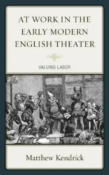 Cover of At Work in the Early Modern English Theater