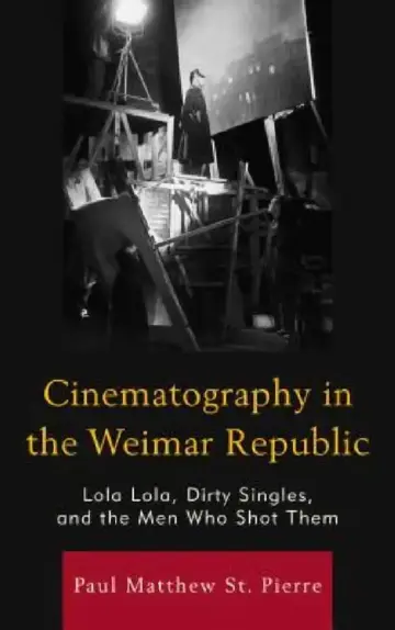 Cover of Cinematography in the Weimar Republic