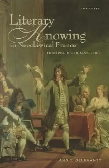 Cover of Literary Knowing in Neoclassical France