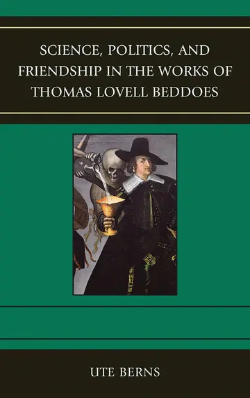 Cover of Science, Politics, and Friendship in the Works of Thomas Lovell Beddoes