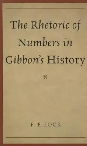 Cover of The Rhetoric of Numbers in Gibbon's History