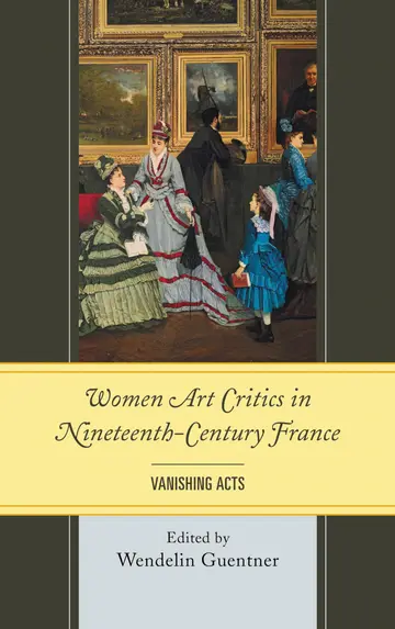 Cover of Women Art Critics in Nineteenth-Century France