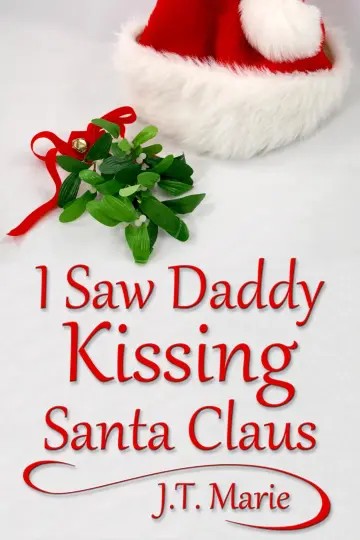 Cover of I Saw Daddy Kissing Santa Claus
