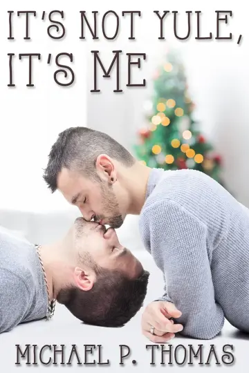 Cover of It's Not Yule, It's Me