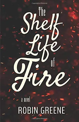 Cover of The Shelf Life of Fire