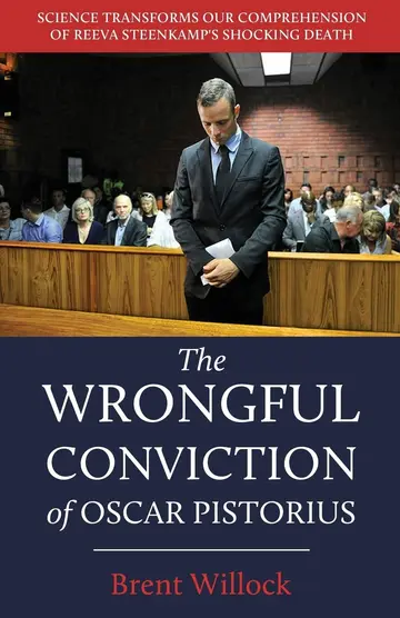 Cover of The Wrongful Conviction of Oscar Pistorius