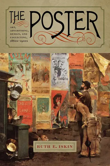 Cover of The Poster – Art, Advertising, Design, and Collecting, 1860s–1900s