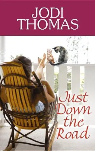 Cover of Just Down the Road (Center Point Premier Romance (Large Print))