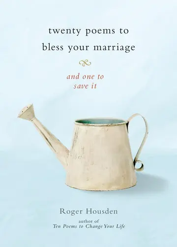 Cover of Twenty Poems to Bless Your Marriage