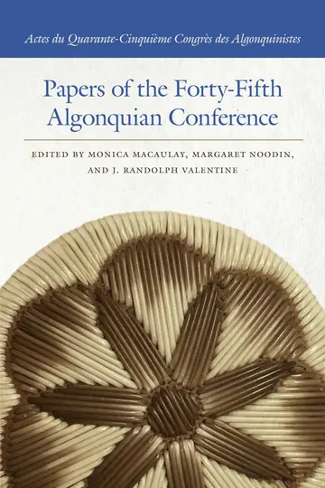 Cover of Papers of the Forty-Fifth Algonquian Conference