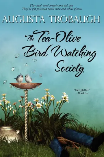 Cover of The Tea-Olive Bird Watching Society