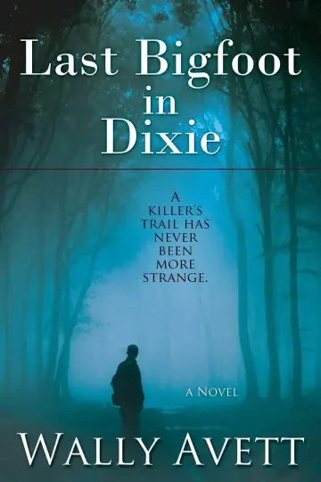 Cover of Last Bigfoot in Dixie