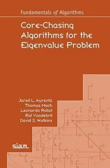 Cover of Core-Chasing Algorithms for the Eigenvalue Problem