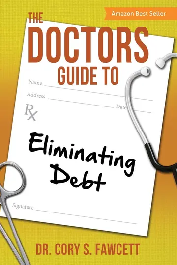 Cover of The Doctors Guide to Eliminating Debt