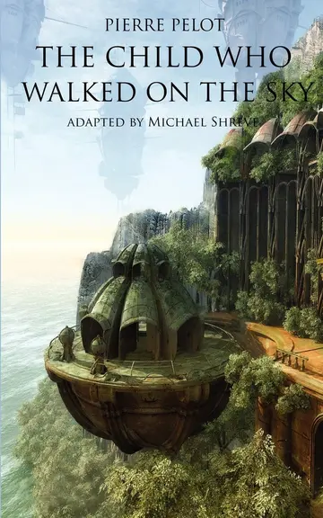 Cover of The Child Who Walked on the Sky