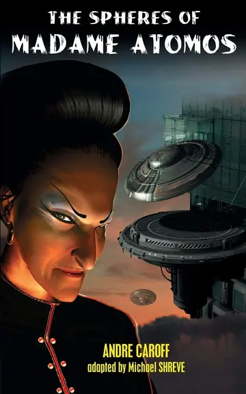 Cover of The Spheres of Madame Atomos
