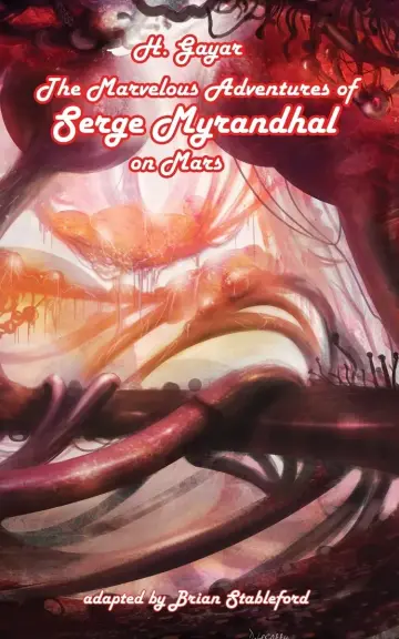 Cover of The Marvelous Adventures of Serge Myrandhal on Mars