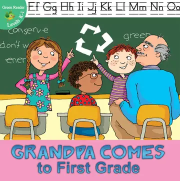 Cover of Grandpa Comes to First Grade