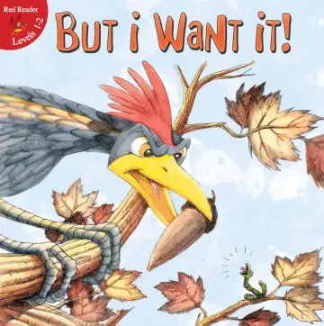 Cover of But I Want It!