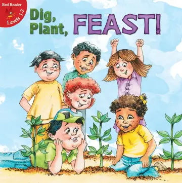 Cover of Dig, Plant, Feast!