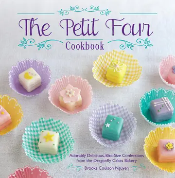 Cover of The Petit Four Cookbook