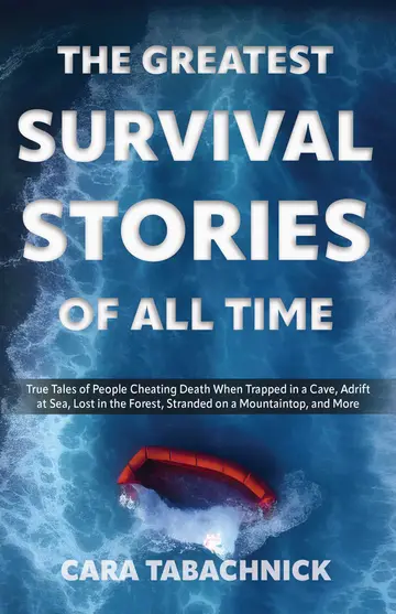 Cover of The Greatest Survival Stories of All Time