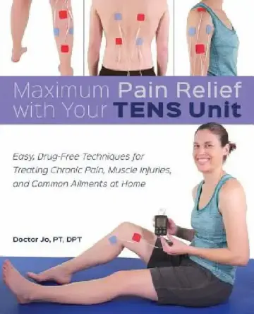 Cover of Maximum Pain Relief with Your Tens Unit