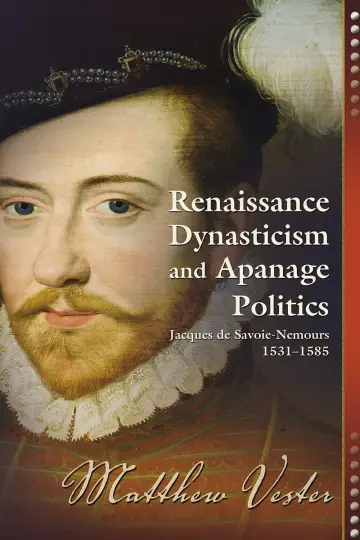 Cover of Renaissance Dynasticism and Apanage Politics