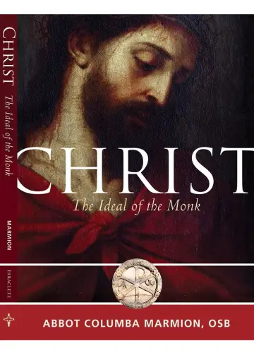 Cover of Christ, the Ideal of the Monk