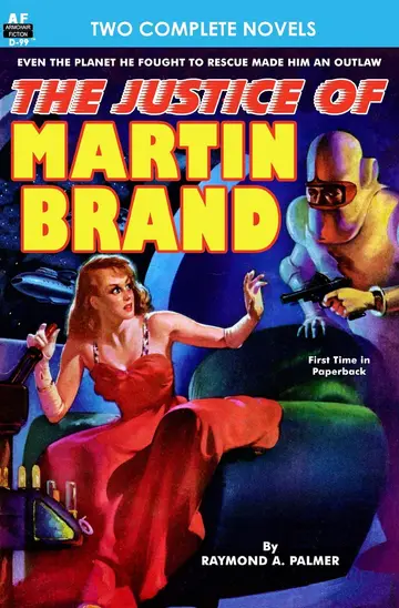Cover of Justice of Martin Brand, the & Bring Back My Brain!