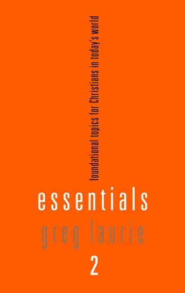 Cover of Essentials 2 Foundational Topics for Christians in Today's World