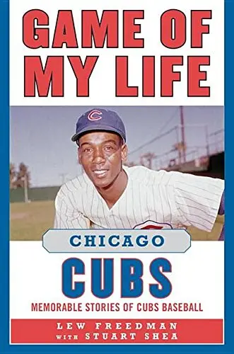 Cover of Game of My Life Chicago Cubs