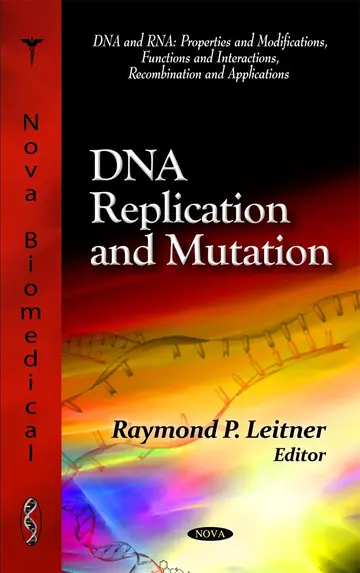 Cover of DNA Replication and Mutation (DNA and Rna