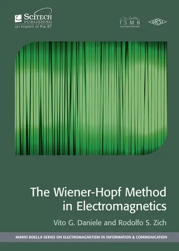 Cover of The Wiener-Hopf Method in Electromagnetics