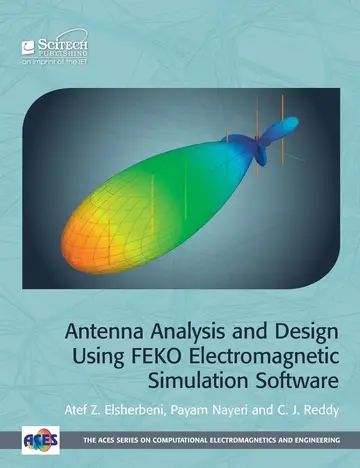 Cover of Antenna Analysis and Design Using FEKO Electromagnetic Simulation Software