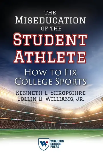 Cover of The Miseducation of the Student Athlete